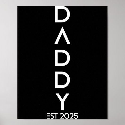 Shirt Daddy Est 2025 New Dad Baby Reveal Gift Tee  Poster (Voorkant)