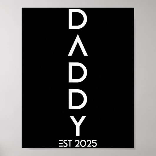 Shirt Daddy Est 2025 New Dad Baby Reveal Gift Tee  Poster (Voorkant)
