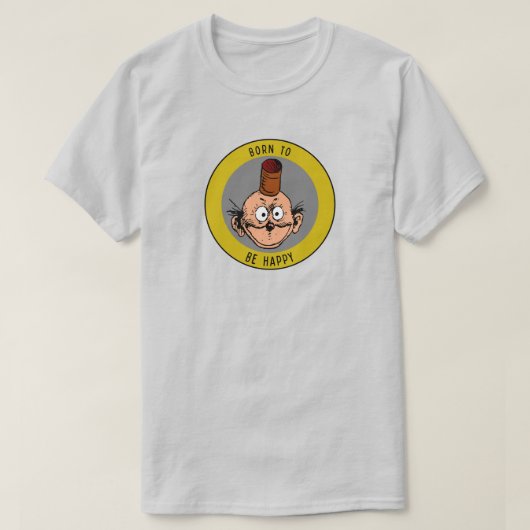 shirt "Geboren om gelukkig te zijn" (Design voorkant)