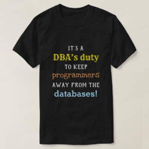 Shirt gekke databasebeheerder (DBA)
