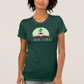shirt "I Grow Stories" (Voorkant)