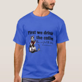 Shirt Koffie en lichamen (Voorkant)