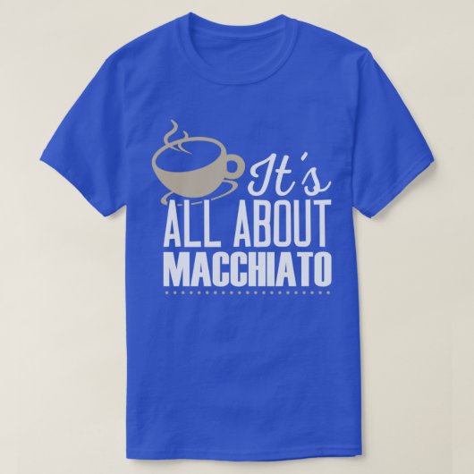 Shirt Macchiato Coffee Lover (Design voorkant)