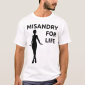 shirt "Misandry for Life" (Voorkant)