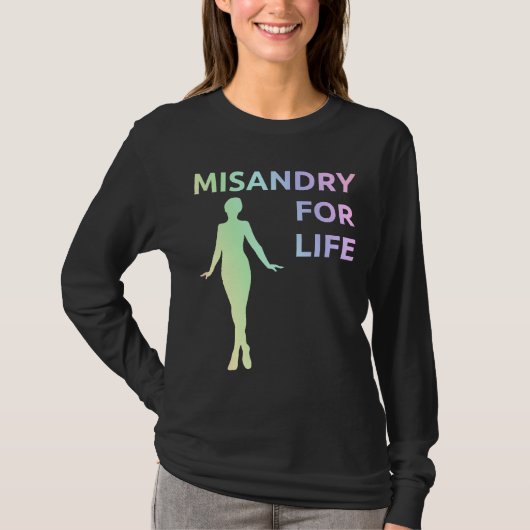 shirt "Misandry for Life" (Voorkant)