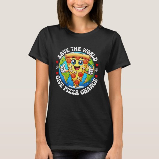 Shirt om de wereld te redden | Geef pizza kans Shi (Voorkant)