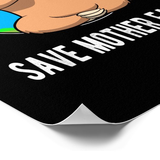 Shirt op de Aarde - Moeder Aarde redden Dabbing Sl Poster (Hoek)