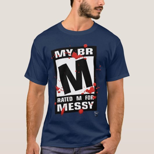 Shirt - Rated M for Messy (Voorkant)