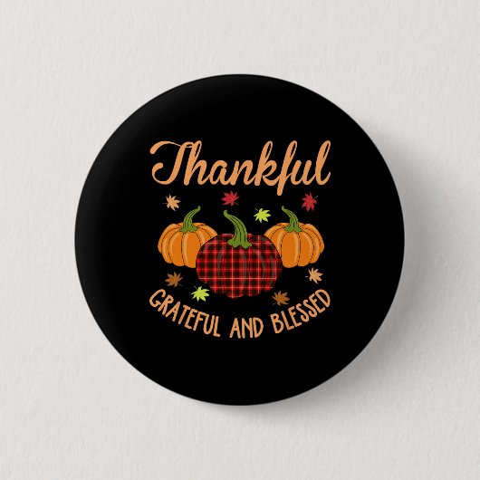 Shirt Thanksgiving dankzij grateful Bless Ronde Button 5,7 Cm (Voorkant)