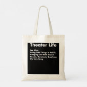 Shirt theater Life, Funny Drama Actor Actress Gift Tote Bag (Achterkant)