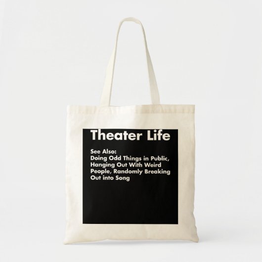Shirt theater Life, Funny Drama Actor Actress Gift Tote Bag (Voorkant)