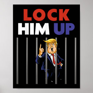 Shirt Trump in de gevangenis - Sluit hem op - Anti Poster