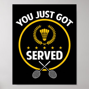 Shirt van Badminton Player Funny Served Badminton  Poster