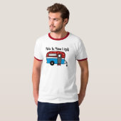 Shirt van Camper Dit is hoe ik het Shirt van Camp  (Voorkant volledig)