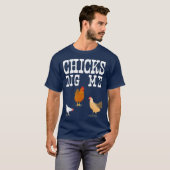 Shirt van Chicken Farmer Funny Chicks Dig Me Farmi (Voorkant volledig)