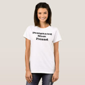 Shirt van een aangewezen moeder vriend (Voorkant volledig)