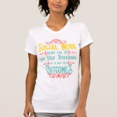 Shirt van maatschappelijk werkers - Humor voor soc (Voorkant)