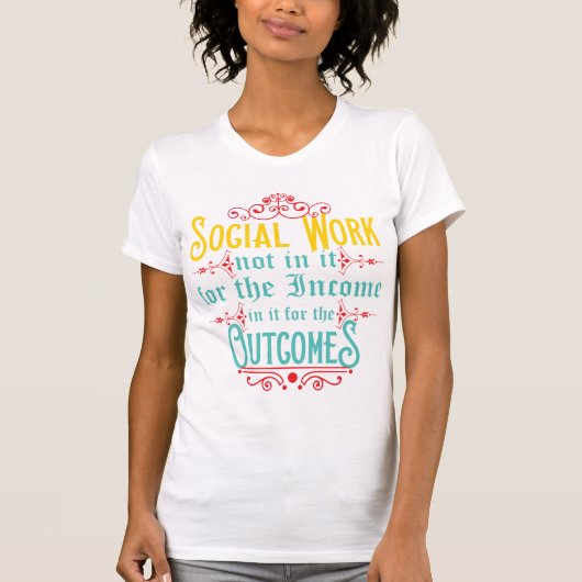 Shirt van maatschappelijk werkers - Humor voor soc (Voorkant)