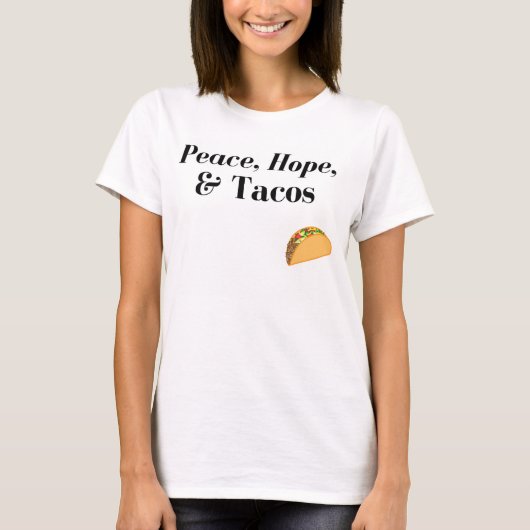Shirt voor vrede, hoop en tacos (Voorkant)