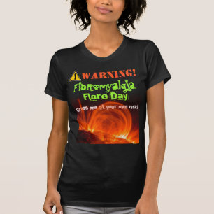 Shirt: Waarschuwing! Fibromyalgie Flare! T-shirt