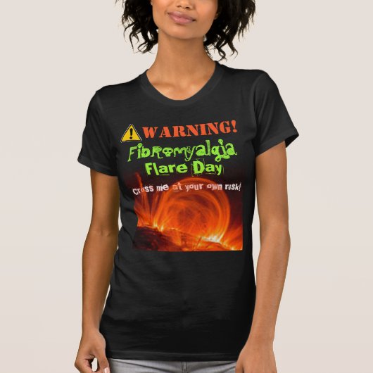 Shirt: Waarschuwing! Fibromyalgie Flare! T-shirt (Voorkant)