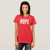 shirt werken , zeg nope (Voorkant volledig)