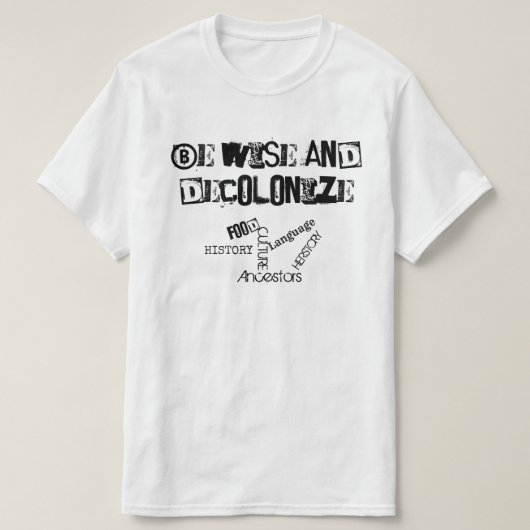 Shirten decolonideren t-shirt (Design voorkant)