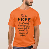 Shirten en colbertjassen van de Freedom Quote T-shirt (Voorkant)