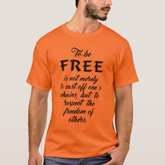 Shirten en colbertjassen van de Freedom Quote T-shirt (Voorkant)