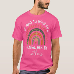 Shirten om u bewust te maken van uw psychische gez t-shirt