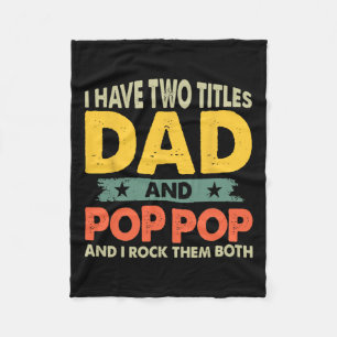 Shirten Vaders Dag Ik heb twee titels Pap en Pop P Fleece Deken