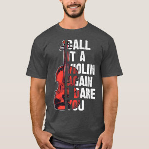 shirten viool noemen het weer een viool in grappig t-shirt