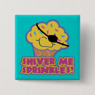 Shiver Me Sprinkles Pirate Cupcake Vierkante Button 5,1 Cm