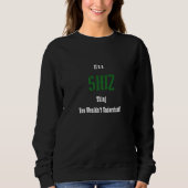 Shiz Sweatshirt (Voorkant)