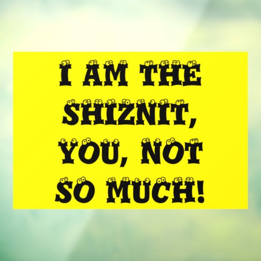 shiznit raamsticker (Vel 3)