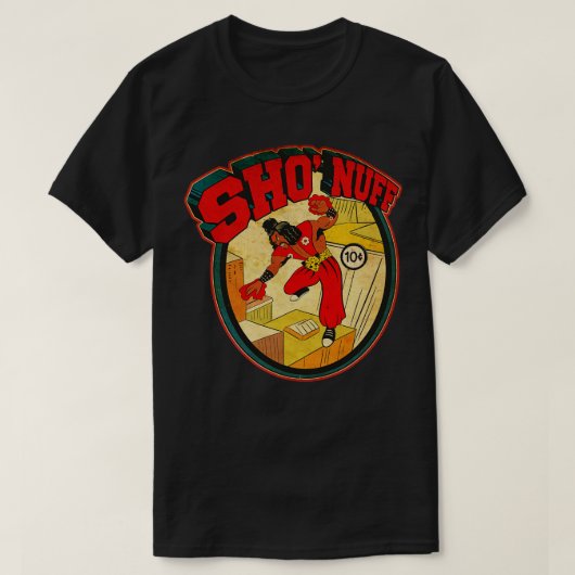 SHO NUFF IS TERUG VECHTENDE ZIJN shirt (Design voorkant)