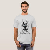 Shocked Cat – It's Fine Everything Fine T-shirt (Voorkant volledig)