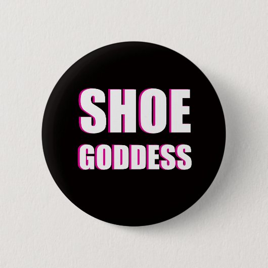 Shoe Goddess Button (Voorkant)