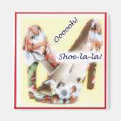 Shoe-la-la Magnet (Voorkant)