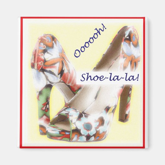 Shoe-la-la Magnet (Voorkant)