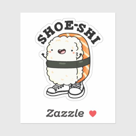 Shoe-shi Funny Sushi Pun Sticker (Vel)