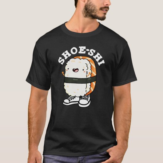 Shoe-shi Grappige Sushi Woordgrap Donkere BG T-shirt (Voorkant)