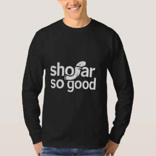 Shofar So Good Modern Joodse viering Rosh Hash T-shirt