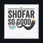 Shofar Zo goed Funny Jewish Hanukkah Holiday Gift Magneet<br><div class="desc">chanukah ,  menorah ,  hanukkah ,  dreidel ,  joods ,  judaïsme ,  vakantie ,  religie ,  kerst , </div>