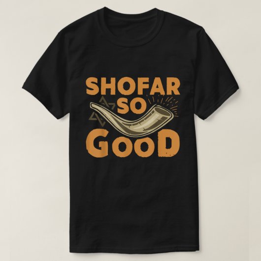Shofar zo goed | Grappig Rosh Hashanah ontwerp T-shirt (Design voorkant)