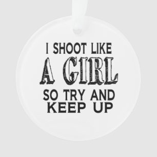 Shoot als een meisje, probeer op te houden ornament
