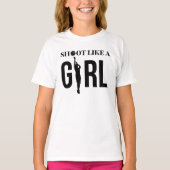 Shoot als een meisje t-shirt (Voorkant)