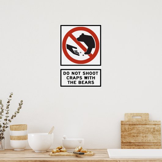 Shoot Craps niet met het Teken van de Highway van  Poster (Keuken)