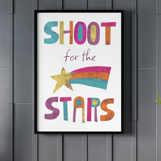 Shoot for the Stars Positieve boodschap Poster