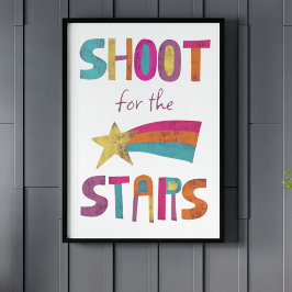 Shoot for the Stars Positieve boodschap Poster
